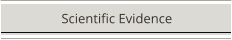 Scientific Evidence